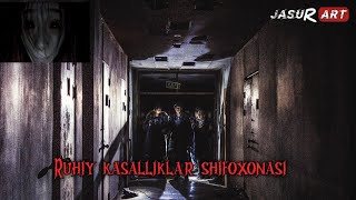 RUHIY KASALLIKLAR SHIFOXONASI UZBEK TILIDATARJIMA KINOLAR [upl. by Massimiliano]