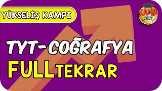 TYT Coğrafya Full Tekrar  Yükseliş Kampı [upl. by Asiram]