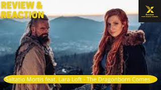 XReview Reacts to The Dragon Born Comes By Salito Morris ft Lara Loft  Music Analysis Reactions [upl. by Silsbye]