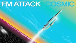 FM Attack  Cosmic Full Album [upl. by Esirtal291]