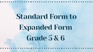 Standard Form to Expanded Form  Grade 5 amp 6 [upl. by Oinotnaocram996]