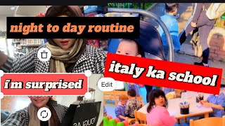 night to day routine with kids italy k school kasy hoty hy cartoonfilter vlog  relationship [upl. by Arreyt]