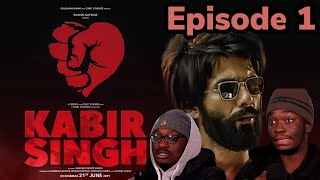 Kabir Singh  HINDI  FULL MOVIE REACTION  AIR  EPISODE 1 [upl. by Esil]