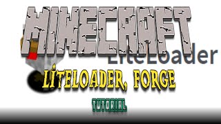 LiteLoader With Forge Tutorial [upl. by Vedi]