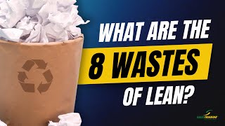 Lean The 8 Wastes Explained [upl. by Eceerehs]