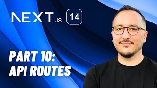 API Routes with Nextjs 14 — Course part 10 [upl. by Rotce]