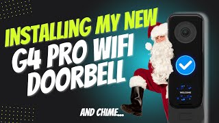 Installing my new G4 Pro Doorbell WiFi Version [upl. by Ivers]