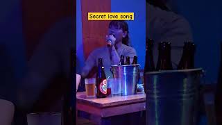 Secret love song [upl. by Ecyned]