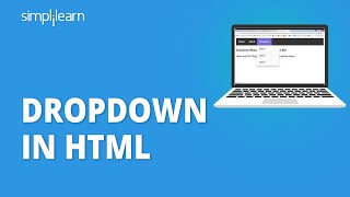 Dropdown In HTML  How To Create Dropdown In HTML  HTML Dropdown Menu Tutorial  Simplilearn [upl. by Ocirema]