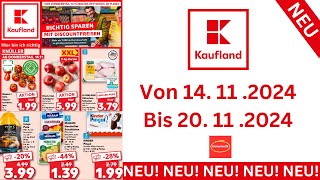 KAUFLAND Prospekte Angebote Werbung Gültig von 141124 bis 201124​ Werbung DE [upl. by Nosde]