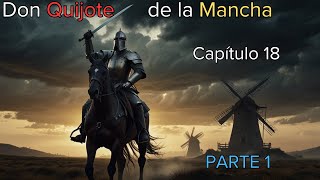 Don Quijote de la Mancha  Capítulo 18  Audiolibro Completo en Español [upl. by Alrats]