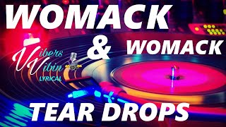 Womack amp Womack  Teardrops Lyrics [upl. by Brabazon]