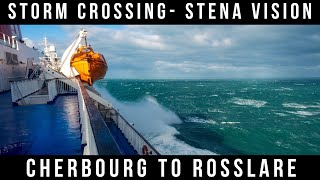 Storm Crossing  Stena Vision  Cherbourg to Rosslare [upl. by Ileak]