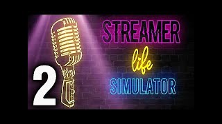 streamer life simulator part 2 [upl. by Endres]