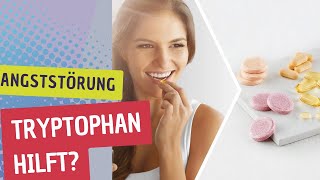 Tryptophan Supplements gegen Angststörung Hilft das wirklich [upl. by Kathye]