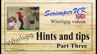 Whirligig hints and tips part three [upl. by Ayekel749]