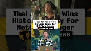 Thai Actress Wins Historic Emmy for Netflix’s Hunger Thailand ThailandNews [upl. by Yelwar]