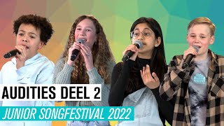 2 AUDITIES DEEL 2  JUNIOR SONGFESTIVAL 2022 🇳🇱 [upl. by Grory160]