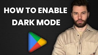 How To Enable Dark Mode on Play Store [upl. by Arehs]