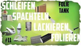 SchleifenSpachteln und Lackieren Teil 115 Tank Folie Folieren CarWrap BikeWrap [upl. by Aubarta]