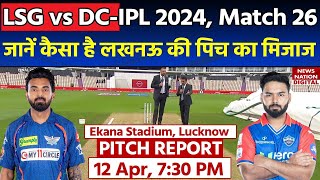 Ekana Stadium Pitch Report LSG vs DC IPL 2024 Match 26th Pitch Report Lucknow Pitch Report [upl. by Gierc]