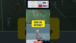 Goal Controversy Argentina vs Morocco  Olympics 2024 Football  VAR Decision olympics [upl. by Imotas]