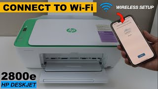 Connect HP DeskJet 2800e To WiFi Network [upl. by Lenora931]