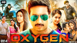 Oxygen Full Movie In Hindi Dubbed  Gopichand Anu Emmanuel Raashi Khanna Arjun D  Review amp Facts [upl. by Montagu]