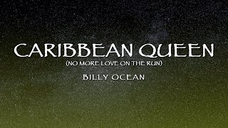 Billy Ocean  Caribbean Queen No More Love On The Run Lyrics [upl. by Dragde321]