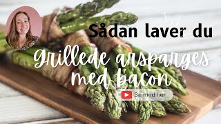 Grillede grønne asparges med bacon [upl. by Darill]