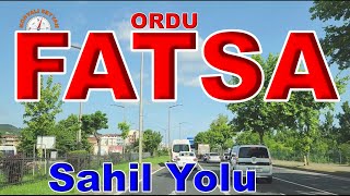 FATSA DAN GEÃ‡Ä°YORUZ  FATSA TURU  ORDU FATSA  KARADENÄ°Z SAHÄ°L YOLU [upl. by Asyral640]