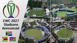 Stadiums Announced For ICC Cricket World Cup 2027  CWC 2027 Venues South Africa Zimbabwe amp Namibia [upl. by Linder]