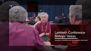 Bishops Voices at the Lambeth Conference [upl. by Tarah]