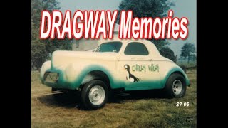 DRAGWAY Memories Series [upl. by Lenrad654]