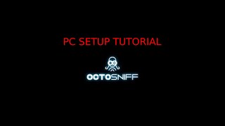 Octosniff PC setup [upl. by Kiryt]