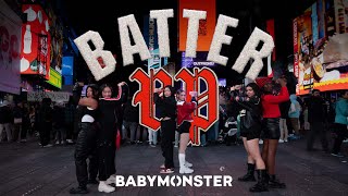 KPOP IN PUBLIC NYC  TIMES SQUARE BABYMONSTER 베이비몬스터  Batter Up Dance Cover [upl. by Sandstrom]