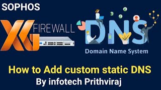 Sophos XG Firewall  How to configure custom DNS  How to add Static ISP DNS [upl. by Annairda]