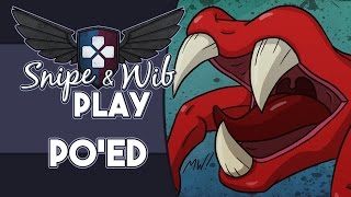 Snipe and Wib Play POed [upl. by Avis]