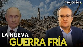 La nueva Guerra Fría quotPutin no es tonto y sabe que Rusia no puede mantener una guerra con la OTANquot [upl. by Ycniuqal]