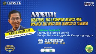 Inspiratalk  Eksistensi BEC amp Kampung Inggris Pare Menjaga Relevansi dari Generasi ke Generasi [upl. by Lingwood]