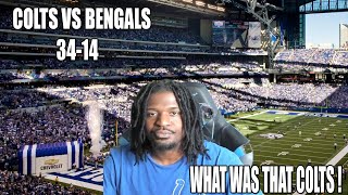 COLTS FAN REACTS TO BENGALS LOSS 3414 [upl. by Mercie]