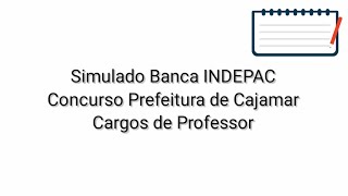 Simulado Banca INDEPAC Concurso Prefeitura de Cajamar [upl. by Sedrul]