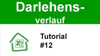 Tutorial 12 Darlehensverlauf Zinsänderung Sondertilgung Baufinanzierung [upl. by Einnok161]