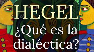 La Dialéctica de Hegel [upl. by Rebmik]