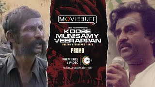 Veerappan Talks About Rajinikanth  A ZEE5 Documentary Series  Premieres 14th Dec 2023 [upl. by Aikmat382]