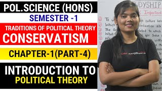 Traditions of Political Theory Conservatism Part4 BA PolScience Hons Semester 1  STUDYSHIP [upl. by Oxley]