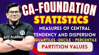 CA Foundation maths  Measures of Central Tendency  Quartiles decile  percentile [upl. by Farrow]