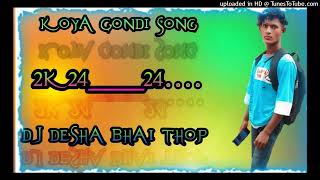 2k25sTKoya Gondi Has Mat PageliPiyar Ho jayegaDj Song Dj Desha Bhai Jhili Guda [upl. by Irahc]