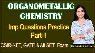 Organometallic chemistry PYQsOrganometallic chemistry PYQsOrganometallic questions practiceMPSET [upl. by Halet]