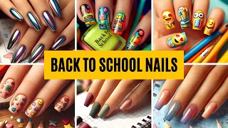 Back to School Nails  The Ultimate Guide for Every Age and Style [upl. by Aimil]